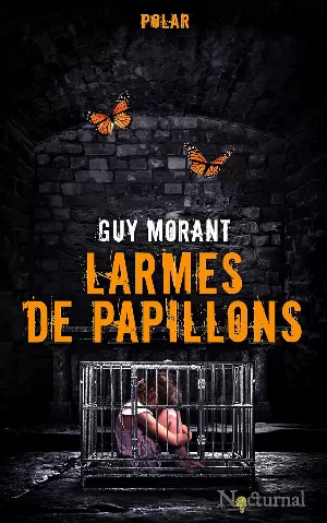 Guy Morant – Larmes de papillons